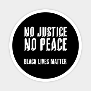 No Justice No Peace, Black Lives Matter Magnet